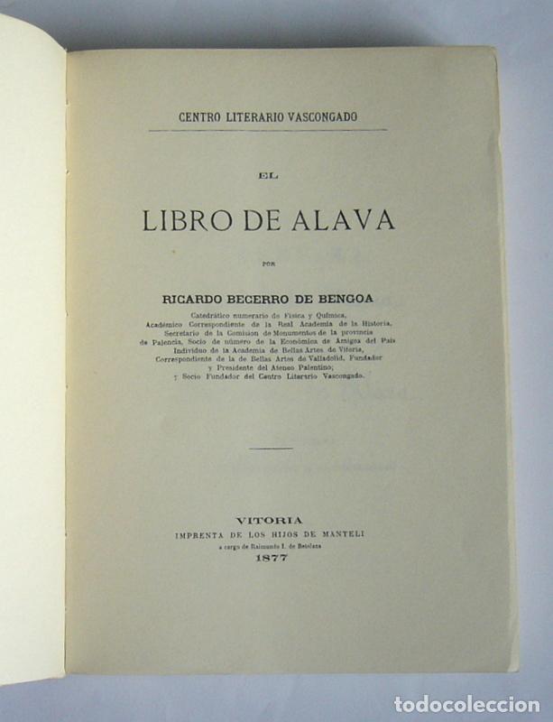Libros de segunda mano: EL LIBRO DE ALAVA - RICARDO BECERRO DE BENGOA - EDICION FACSIMIL DE LA ORIGINAL DE 1877 - Foto 3