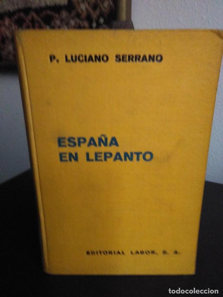 Libros de segunda mano: P. Luciano Serrano, Espa&ntilde;a en Lepanto - Foto 1