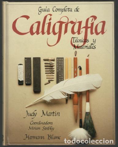 Libros de segunda mano: MARTIN, JUDY: GU&Iacute;A COMPLETA DE LA CALIGRAF&Iacute;A - Foto 1