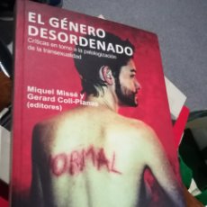 Libros de segunda mano: EL GÉNERO DESORDENADO, MIGUEL MISSÉ Y MISSÉ COLL-PLANAS. EDITORIAL EAGLES, 2010. Lote 359885975