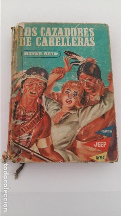 Libros de segunda mano: LOS CAZADORES DE CABELLERAS. MAYNE REID. - Foto 1
