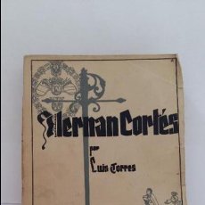 Libros de segunda mano: LA ESPAÑA IMPERIAL. HERNAN CORTES POR LUIS TORRES. 1939. Lote 139158702