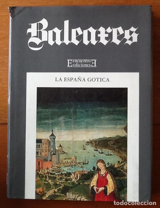 Libros de segunda mano: La Espa&ntilde;a G&oacute;tica. Baleares - Foto 1