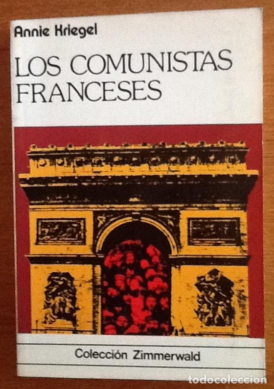 Libros de segunda mano: Los comunistas franceses. Annee Kriegel
