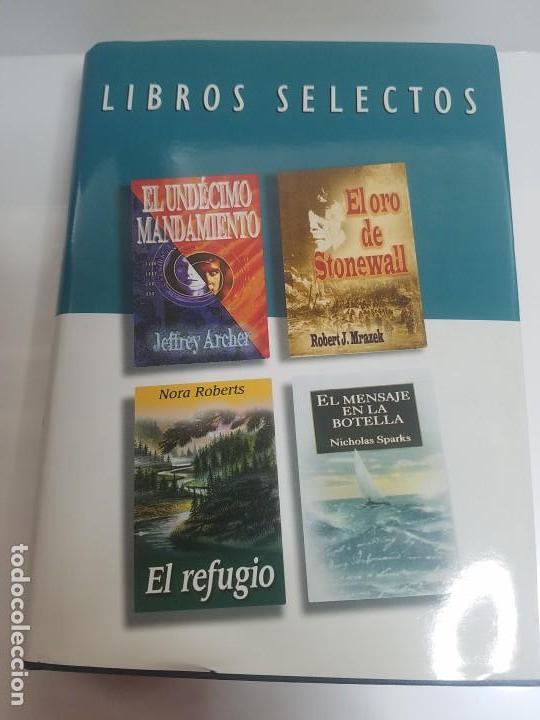 Libros de segunda mano: LIBROS SELECTOS. EL UND&Eacute;CIMO MANDAMIENTO. EL MENSAJE EN LA BOTELLA. EL REFUGIO. EL ORO DE STONEWALL - Foto 1
