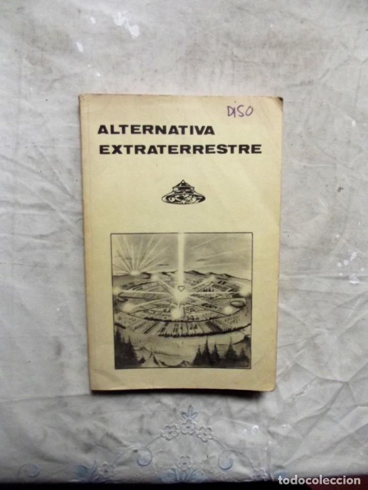 Libros de segunda mano: ALTERNATIVA EXTRATERRESTRE - Foto 1