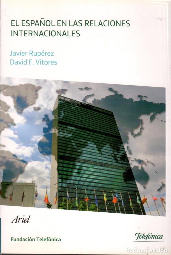 Libros de segunda mano: EL ESPA&Ntilde;OL EN LAS RELACIONES INTERNACIONALES - Foto 1
