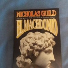 Libros de segunda mano: EL MACEDONIO - NICHOLAS GUILD - NUEVO. Lote 139426590