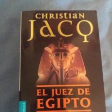 Libros de segunda mano: EL JUEZ DE EGIPTO - CHRISTIAN JACQ - NUEVO. Lote 139427194