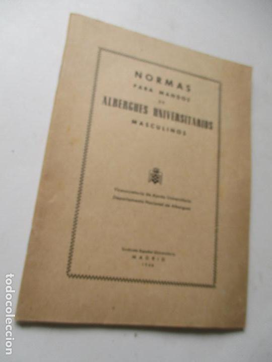 Second hand books: NORMAS PARA MANDOS DE ALBERGUES UNIVERSITARIOS MASCULINOS- 1946-SINDICATO ESPA&Ntilde;OL UNIVERSITARIO