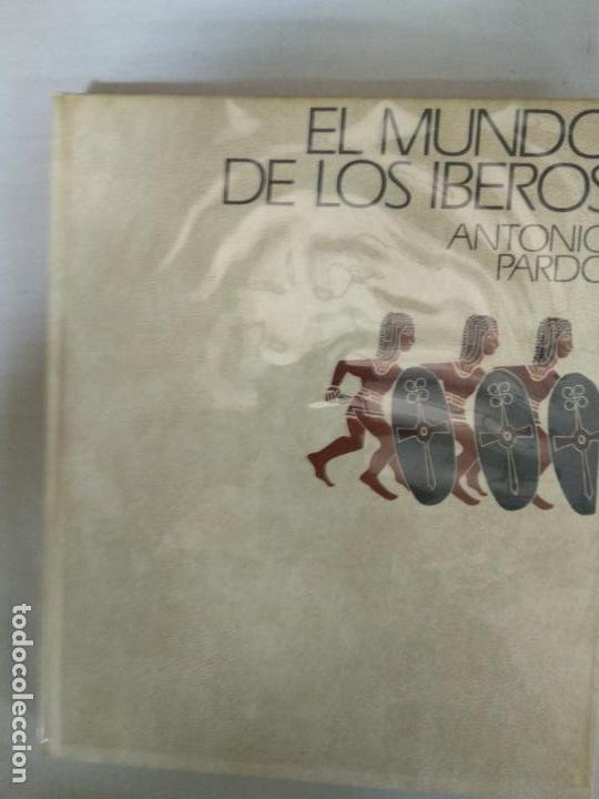 Libros de segunda mano: EL MUNDO DE LOS IBEROS - ANTONIO PARDO. - Foto 1