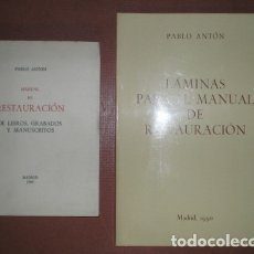 Libros de segunda mano: ANTON, PABLO: MANUAL DE RESTAURACION DE LIBROS, GRABADOS Y MANUSCRITOS. CON: LAMINAS PARA EL MANUAL
