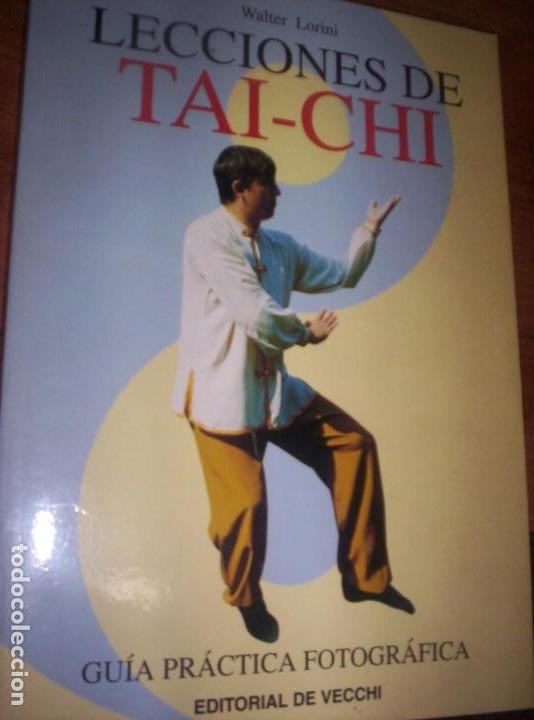 Libros de segunda mano: LECCIONES DE TAI-CHI - ED . DE VECCHIE - 1999 - Foto 1