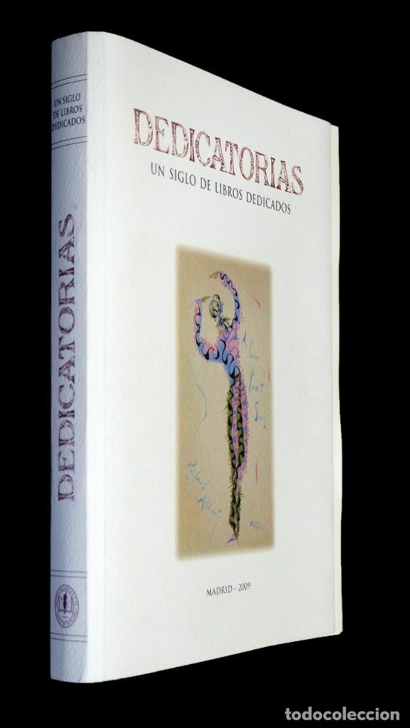 Libros de segunda mano: DEDICATORIAS. Un siglo de libros dedicados. Madrid 2009 - Foto 2