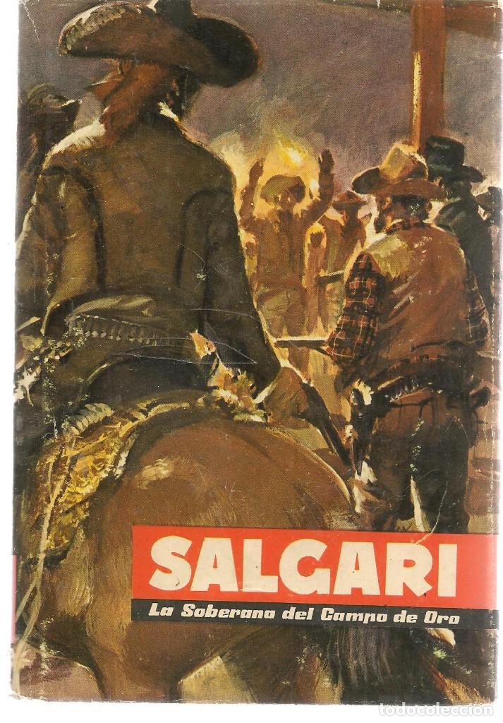 Libros de segunda mano: SALGARI. N&ordm; 8. LA SOBERANA DEL CAMPO DE ORO. MOLINO 1955. (B/A34.2) - Foto 1