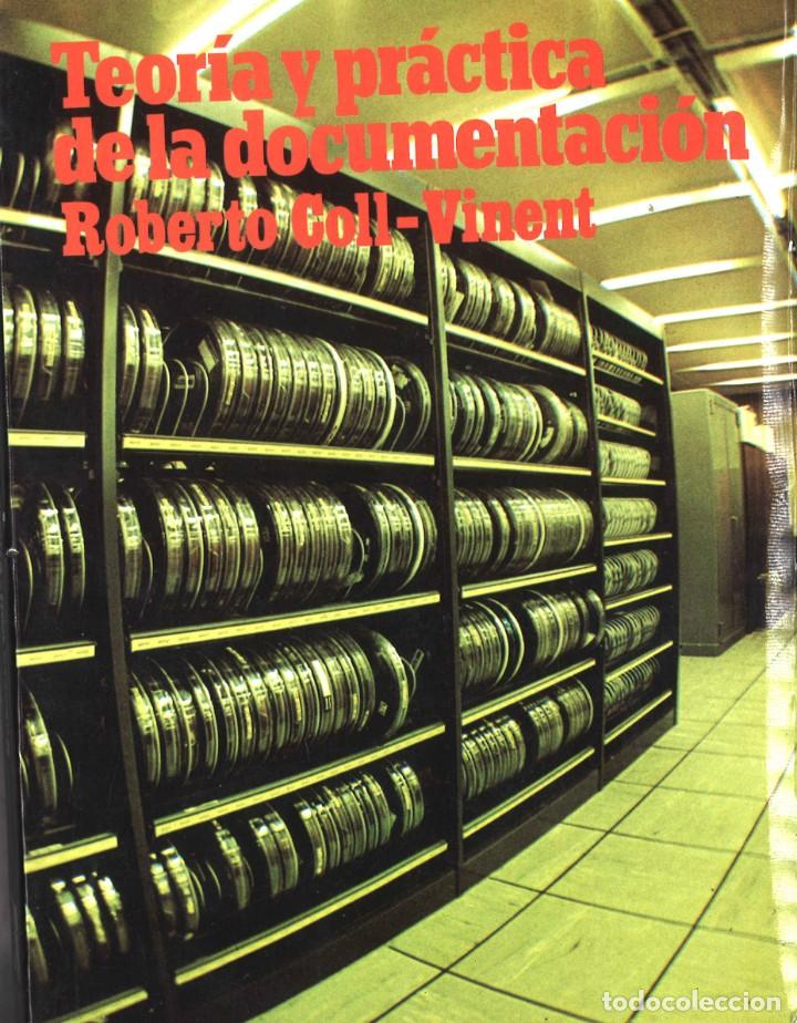 Libros de segunda mano: Teor&iacute;a y pr&aacute;ctica de la documentaci&oacute;n. 1978 - Foto 1