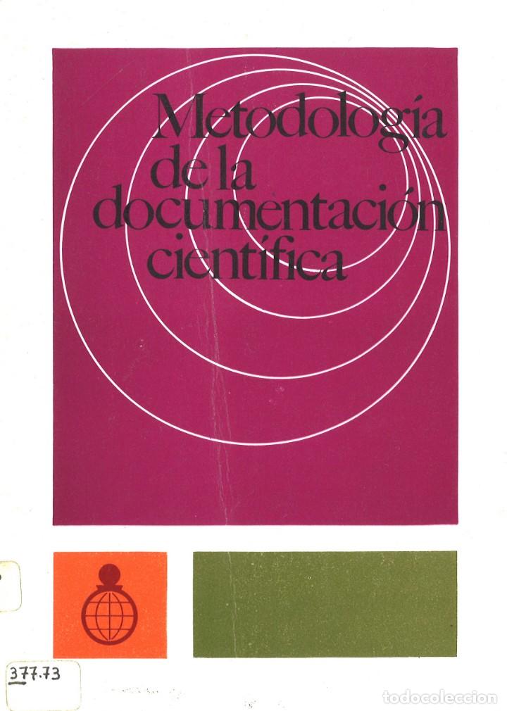 Libros de segunda mano: Metodolog&iacute;a de la documentaci&oacute;n cient&iacute;fica. 1969 - Foto 1