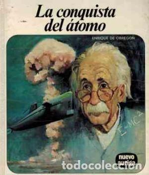 Libros de segunda mano: La conquista del &aacute;tomo. Enrique de Obreg&oacute;n - Foto 1