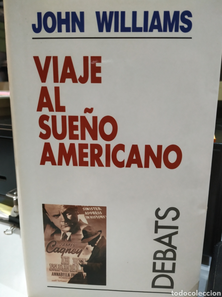Libros de segunda mano: Viaje al sue&ntilde;o americano. John Williams. Debats. - Foto 1