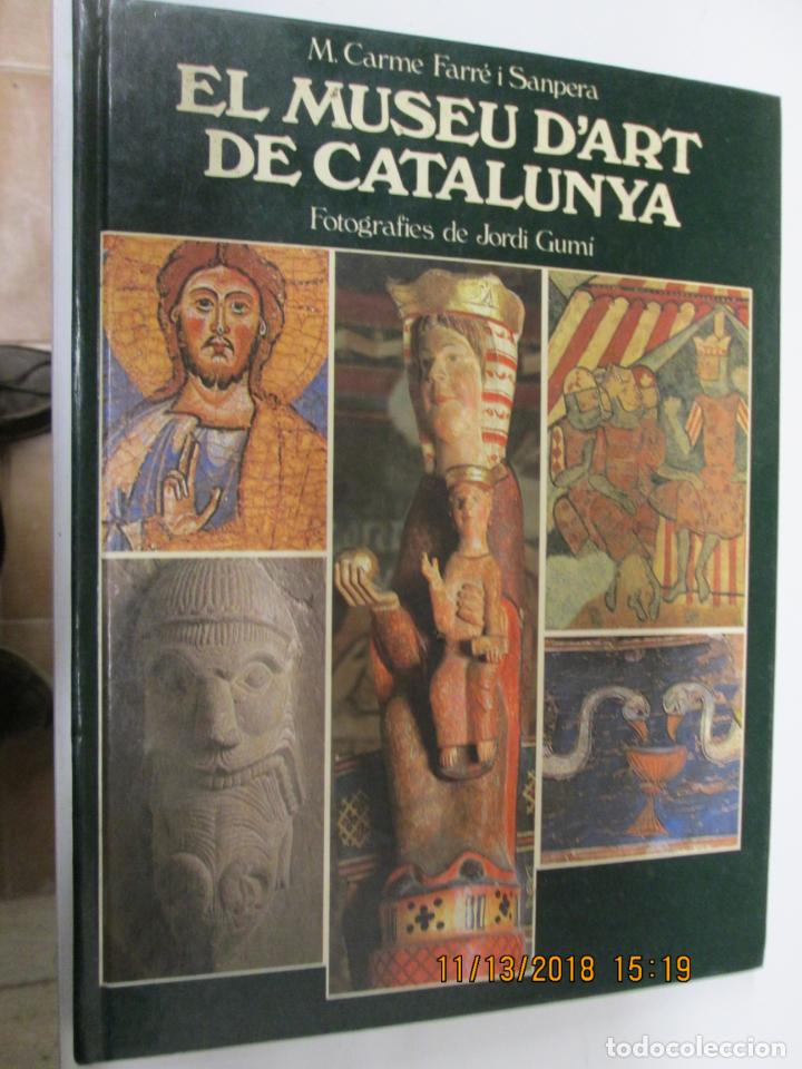 Libri di seconda mano: EL MUSEU D&rsquo;ART DE CATALUNYA M CARME FARRE I SANPERA FOTOGRAF&Iacute;ES DE JORDI GUMI
