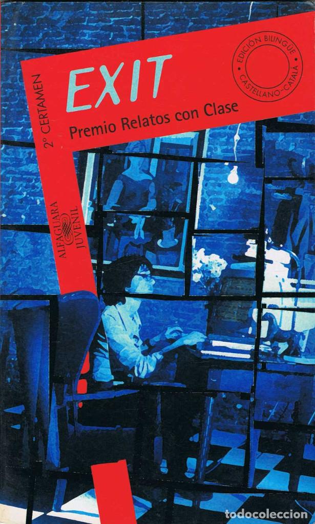 Libros de segunda mano: Exit. Premio Relatos con Clase. Alfaguara - Foto 1
