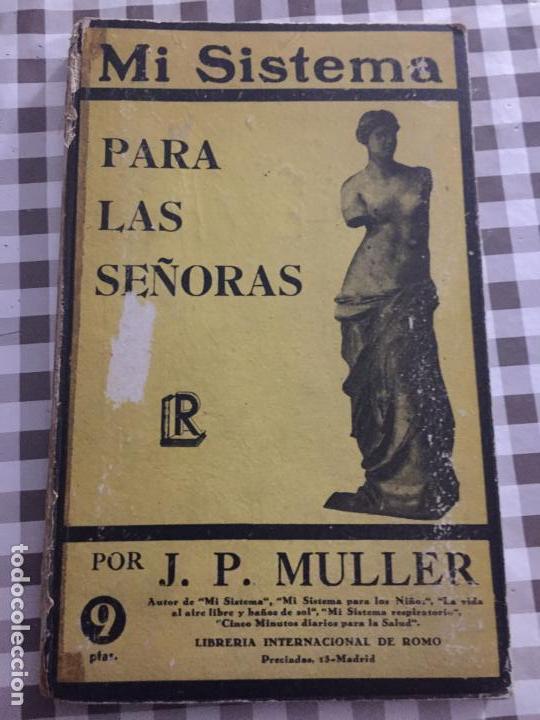 Libros de segunda mano: MI SISTEMA PARA LAS SE&Ntilde;ORAS, JP,MULLER - Foto 1