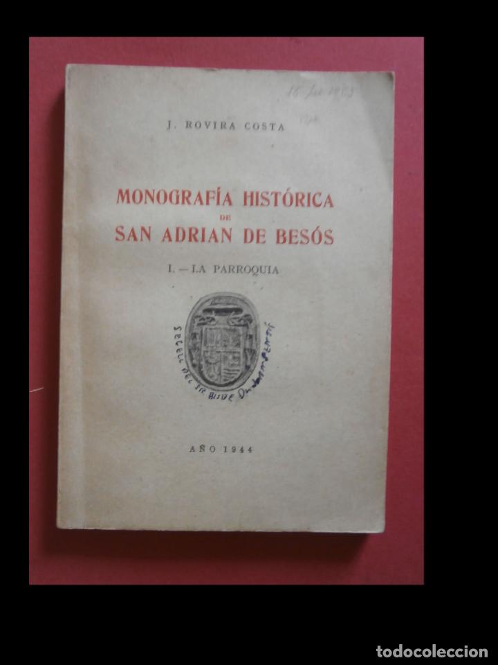 Livres d'occasion: Monografia hist&oacute;rica de San Adrian de Bes&oacute;s. I. La Parroquia. J. Rovira Costa