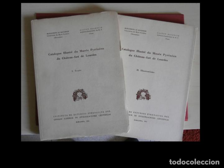 Second hand books: Catalogue illustr&eacute; du Mus&eacute;e Pyr&eacute;n&eacute;en du Chateau-fot de Lourdes. M. Le Bondidier- G. Balencie. 2 Tomo