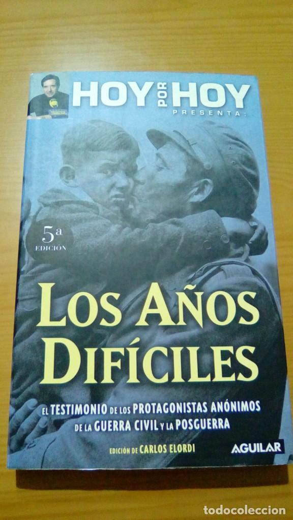 Libri di seconda mano: HOY POR HOY. LOS A&Ntilde;OS DIFICILES