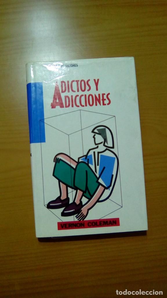 Libros de segunda mano: ADICTO Y ADICCIONES.- VERNON COLEMAN - Foto 1