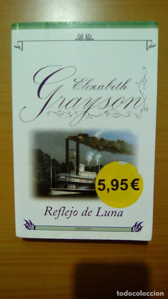 Libros de segunda mano: REFLEJO DE LUNA.- ELIZABETH GRAYSON - Foto 1