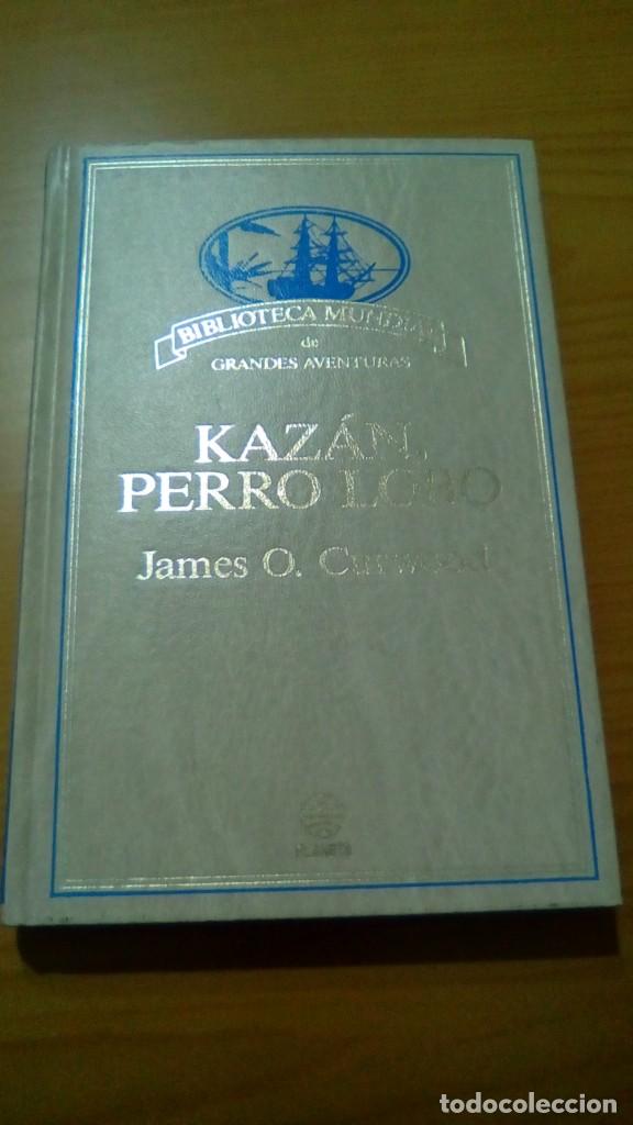 Libros de segunda mano: KAZAN, PERRO LOBO.- JAMES O. CURWOOD - Foto 1