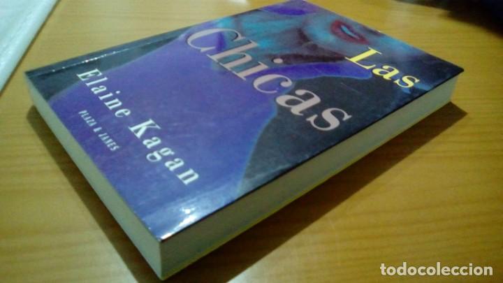 Libros de segunda mano: LAS CHICAS.- ELAINE KAGAN - Foto 3