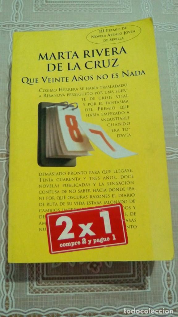 Libros de segunda mano: QUE VEINTE A&Ntilde;OS NO ES NADA.- MARTA RIVERA DE LA CRUZ - Foto 1