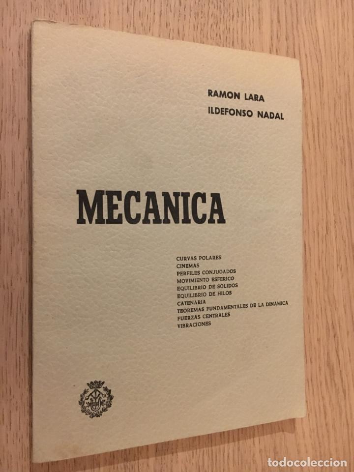Libros de segunda mano: MECANICA. RAMON LARA. ILDEFONSO NADAL. EDICIONES LITOPRINT. 1967. - Foto 1