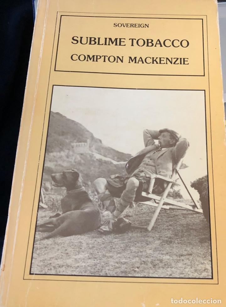 Libros de segunda mano: SUBLIME TOBACCO - COMPTON MACKENZIE - SOVEREIGN - Foto 1
