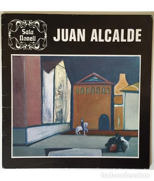 Libros de segunda mano: JUAN ALCALDE. Juan Alcalde. Sala Nonell. 1976. - Foto 1