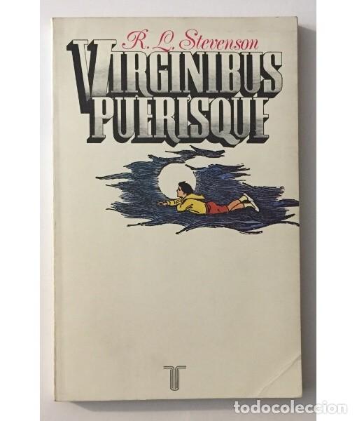 Libros de segunda mano: VIRGINIBUS PUERISQUE. STEVENSON, R. L. Taurus. 1979. - Foto 1