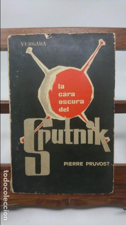 Libros de segunda mano: La cara oscura del sputnik - PRUVOST, Pierre - Foto 1