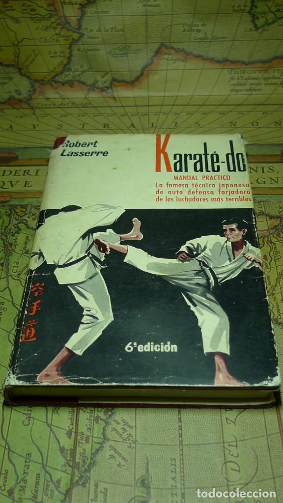 Libros de segunda mano: KARATE-DO. MANUAL PR&Aacute;CTICO. ROBERT LASSERRE. EDITORIAL HISPANO EUROPEA 1970. - Foto 1