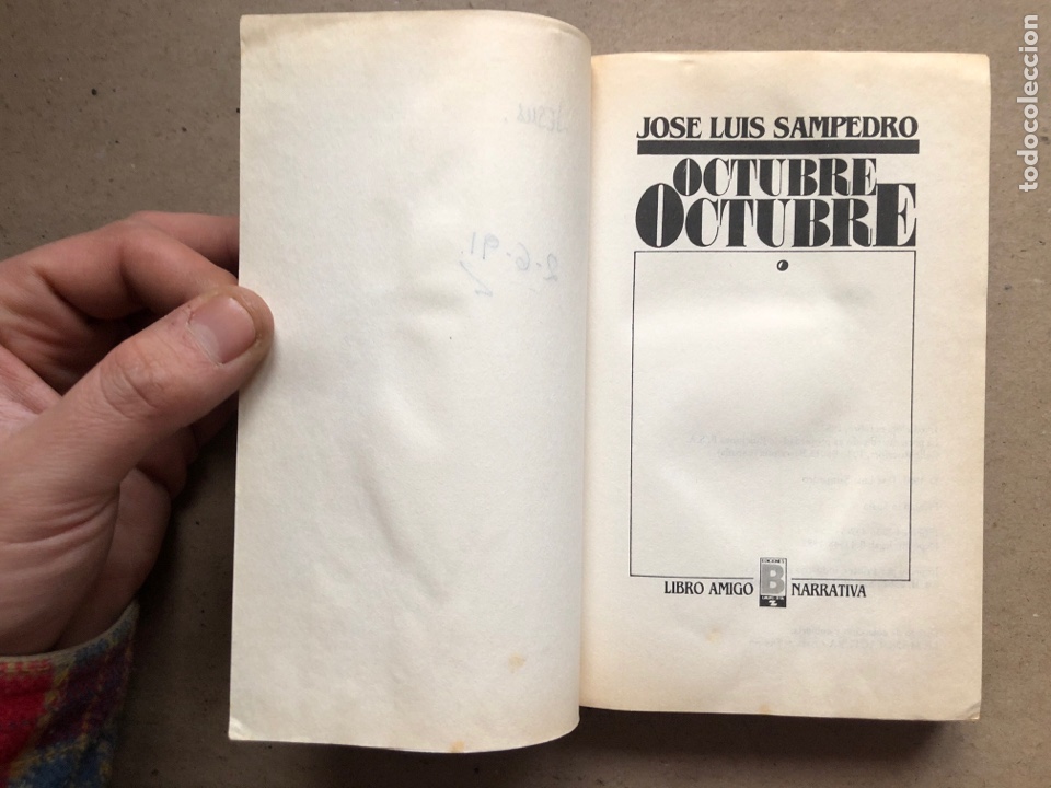 Libros de segunda mano: OCTUBRE OCTUBRE. JOS&Eacute; LUIS SAMPEDRO. EDICIONES B, 1987. 2 TOMOS. - Foto 3