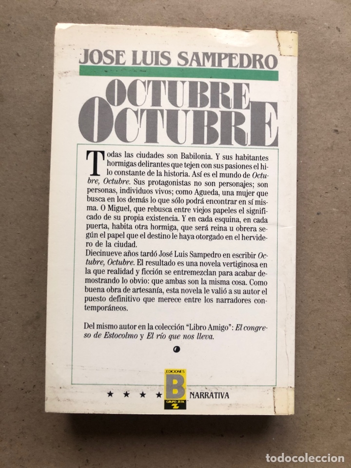 Libros de segunda mano: OCTUBRE OCTUBRE. JOS&Eacute; LUIS SAMPEDRO. EDICIONES B, 1987. 2 TOMOS. - Foto 7