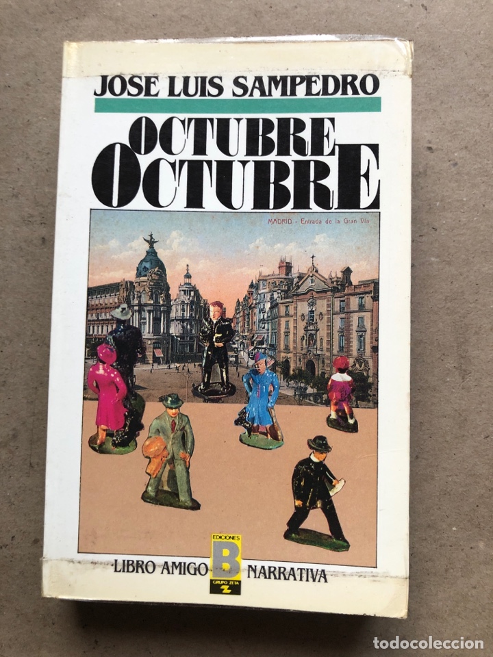 Libros de segunda mano: OCTUBRE OCTUBRE. JOS&Eacute; LUIS SAMPEDRO. EDICIONES B, 1987. 2 TOMOS. - Foto 8