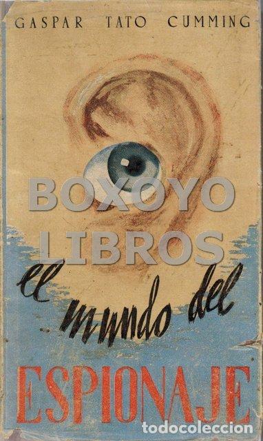 Libros de segunda mano: TATO CUMMING, Gapar. El mundo del espionaje - Foto 1
