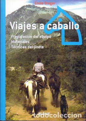 Libros de segunda mano: VIAJES A CABALLO - BRAGER, EMILE - A-CAB-101 - Foto 1