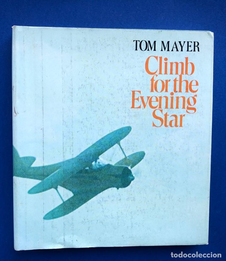 Libros de segunda mano: CLIMB FOR THE EVENING STAR - TOM MAYER - Foto 1