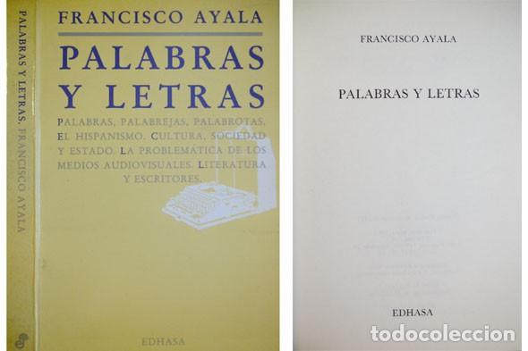 Libros de segunda mano: AYALA, Francisco.  Palabras y Letras. 1983. - Foto 1