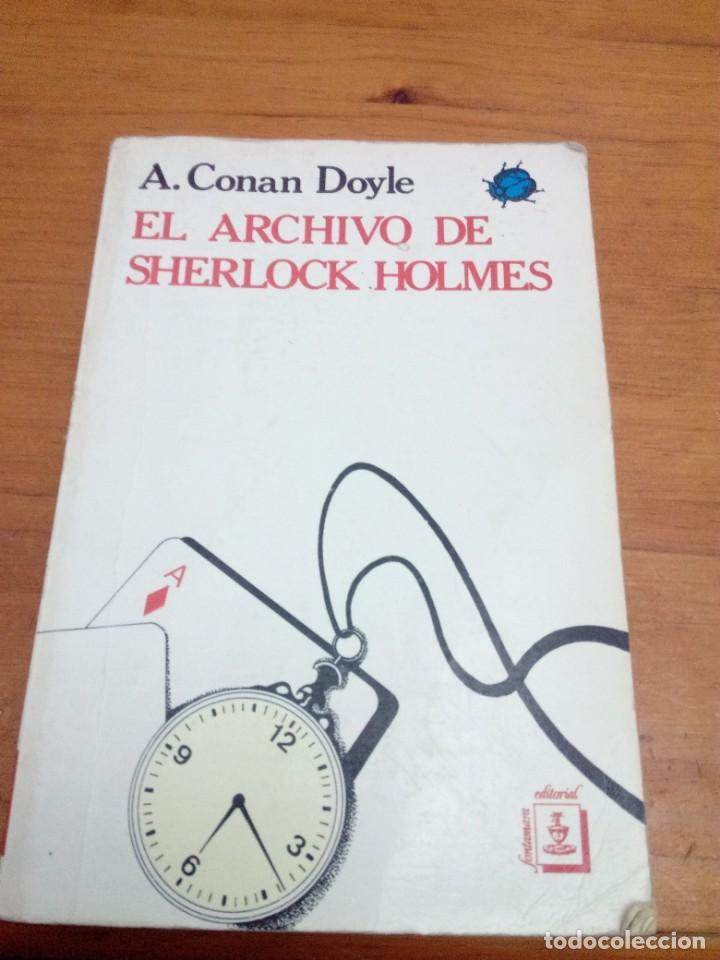 Libros de segunda mano: EL ARCHIVO DE SHERLOCK HOLMES. A. CONAN DOYLE. EDITORIAL FONTAMARA  EST2B1 - Foto 1