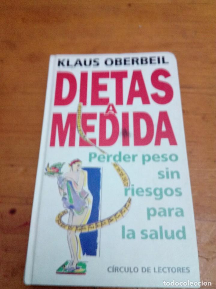 Libros de segunda mano: DIETAS A MEDIDA. KLAUS OBERBEIL. EST2B1 - Foto 1