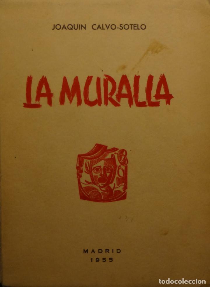 Libros de segunda mano: LA MURALLA - Joaquin CALVO SOLTELO - Foto 1